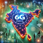 6G in India- 6g in japan- 6g in which country -6g indian launch date - 6g in world